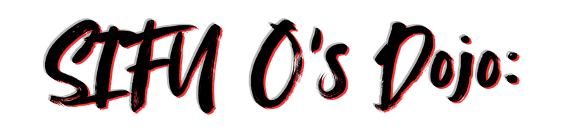 Sifu O's Dojo